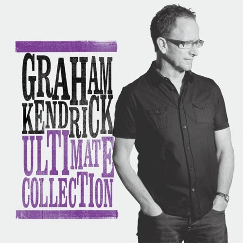 Graham Kendrick ultimate collection