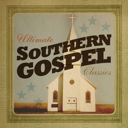 Ultimate southern gospel classics