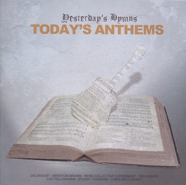 Yesterday's hymns, today's anthems