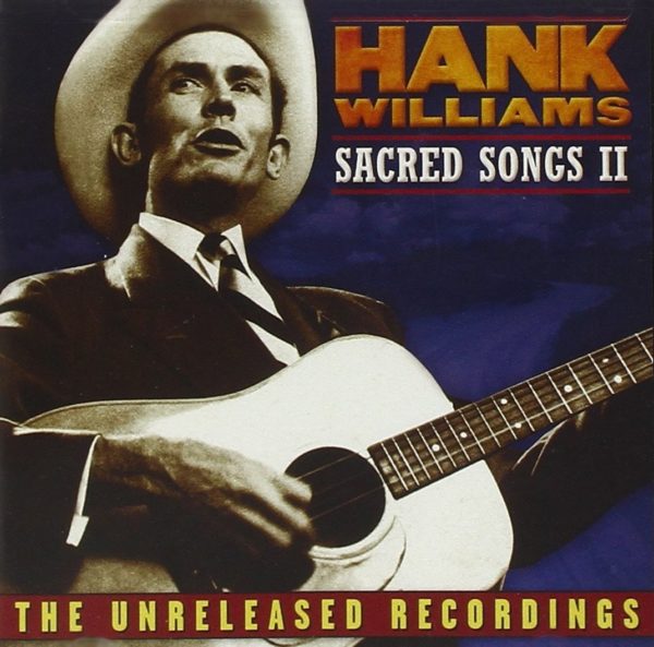Hank williams: sacred songs ii