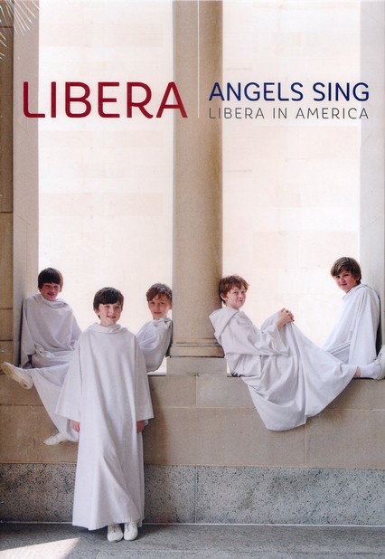 Angels sing: libera in america dvd