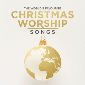 The World's Favourite Christmas Worship Songs