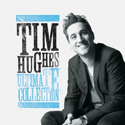 Tim Hughes ultimate collection