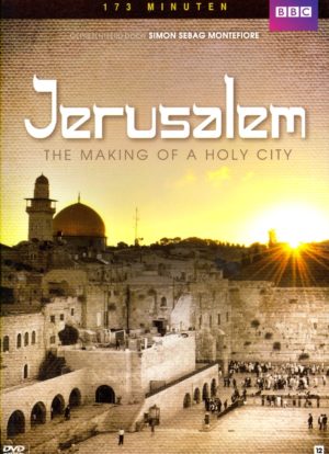 Jerusalem, The Making Of A Holy City (BBC)