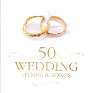 50 wedding hymns & songs