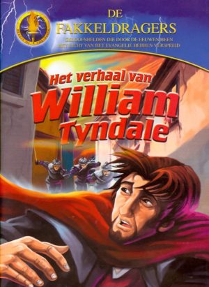 Verhaal Van William Tyndale, Het