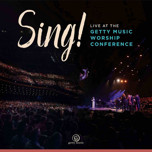 Sing! Live at the Getty Music Worsh