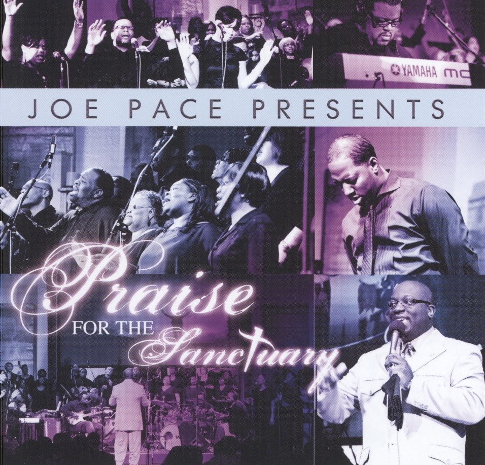 Joe pace:praise ft sanctuary dvd