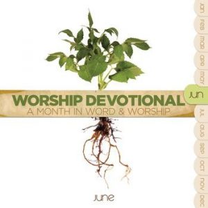Worship devotional - june