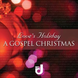 Love's holiday: a gospel christmas